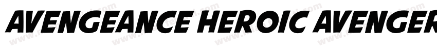 Avengeance Heroic Avenger字体转换